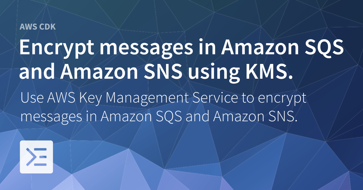 AWS Encrypted SQS with SNS Subscription using KMS Sebastian Müller